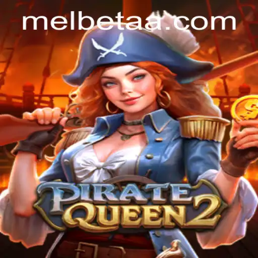 Discover the Thrilling World of PirateQueen2: A Deep Dive into Adventure and Strategy