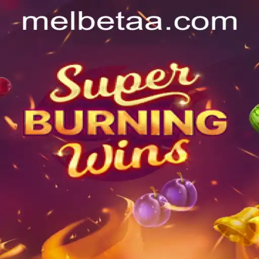 SuperBurningWins: A Comprehensive Guide to Winning in 2023
